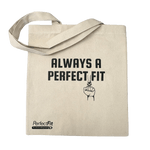 PerfectFit Tote Bag - Always a PerfectFit